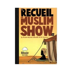 Le RECUEIL du MUSLIM SHOW...
