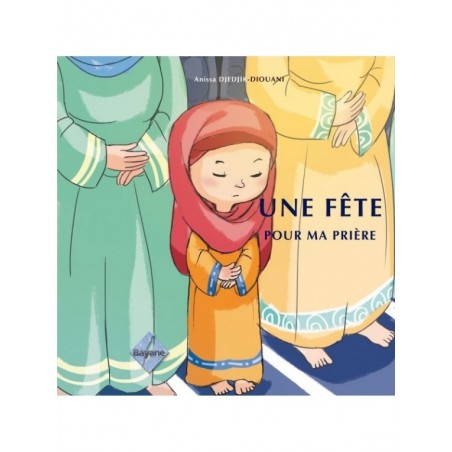 Une fête pour ma prière-fille