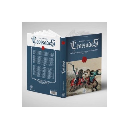 Histoire des Croisades T1.. De l'appel de Clermont à la mort de Salah ad-Dîn (1995-1193)