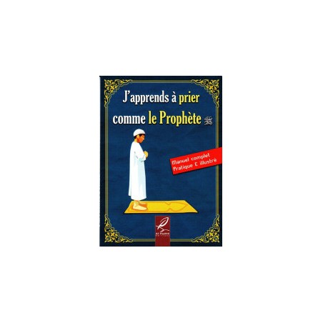 J'apprends à prier comme le Prophète (débutant)