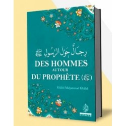 Des Hommes autour du Prophète ﷺ