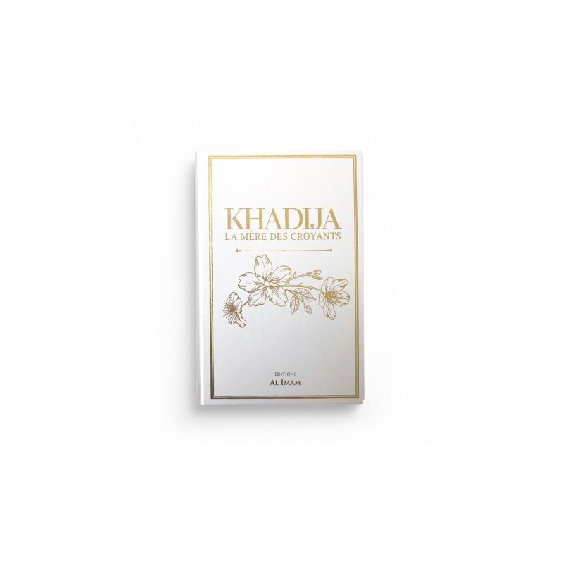 Khadija, la mère des croyants