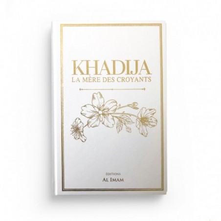 Khadija, la mère des croyants