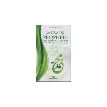 La sirâ du Prophète ..