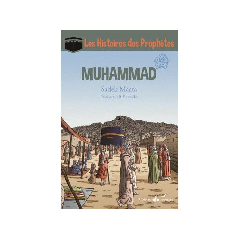Les histoires des Prophètes : MUHAMMAD - T1