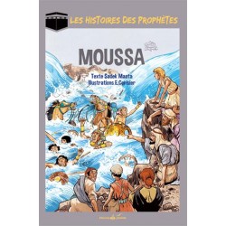 Les histoire des Prophètes : MOUSSA - T3