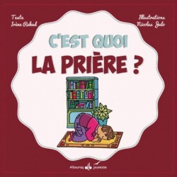 C'est quoi ... LA PRIERE ?