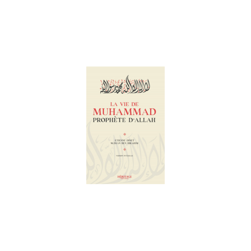 La vie de Muhammad, Prophète d'ALLAH