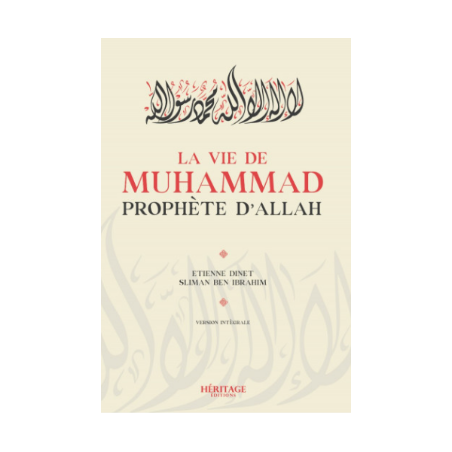 La vie de Muhammad, Prophète d'ALLAH