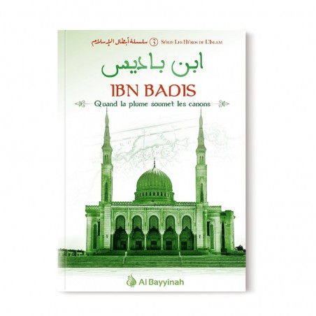 Ibn Badis quand la plume soumet les canons