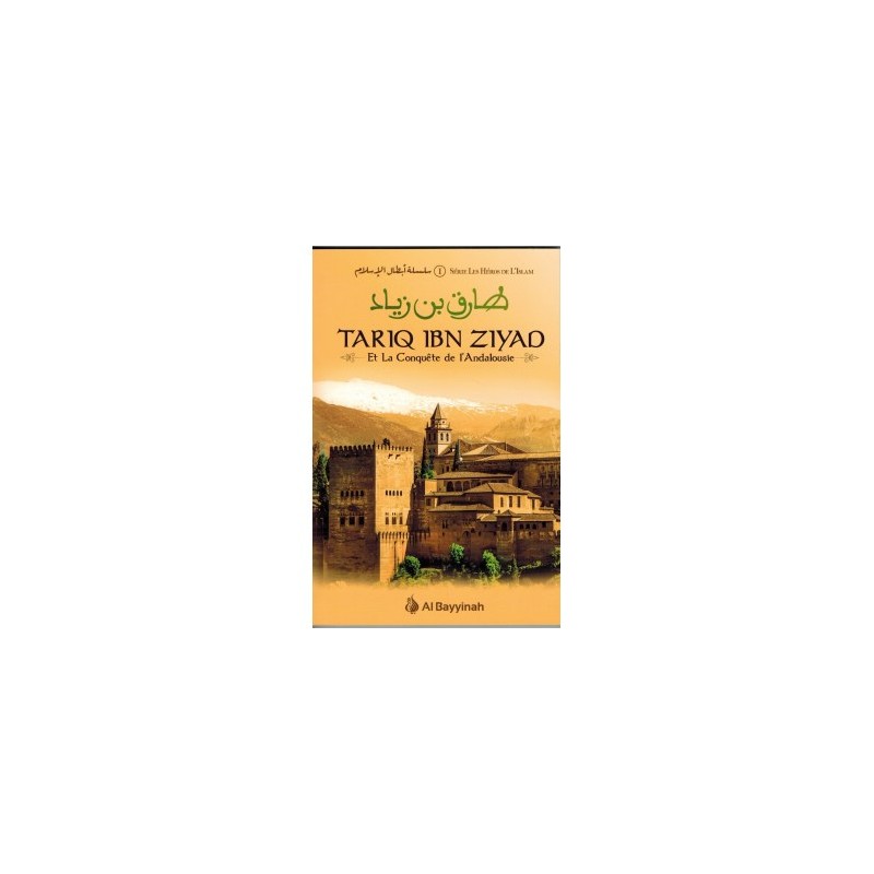 Tariq Ibn Ziyad et la conquête de l'Andalousie