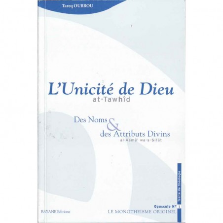 L'unicité de Dieu : des noms et des attributs Divins
