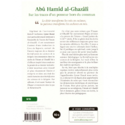 Abû Hamîd Al-Ghazâlî sur les traces d'un penseur hors du commun