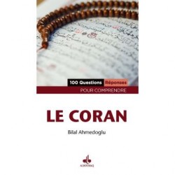 100 questions-réponses pour comprendre le Coran