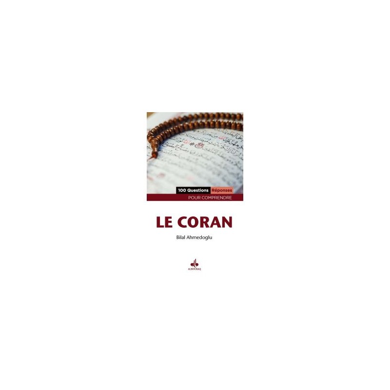 100 questions-réponses pour comprendre le Coran
