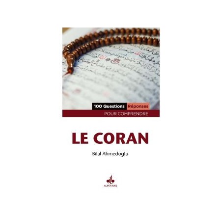 100 questions-réponses pour comprendre le Coran