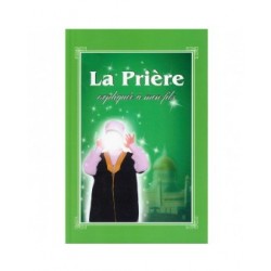 La prière expliquée à mon fils