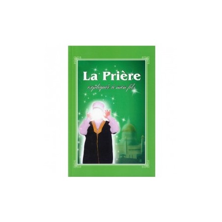 La prière expliquée à mon fils