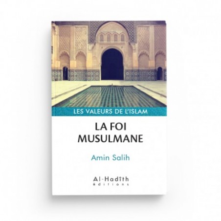 La Foi Musulmane