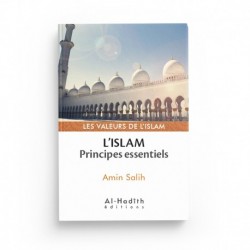 L'Islam : principes essentiels