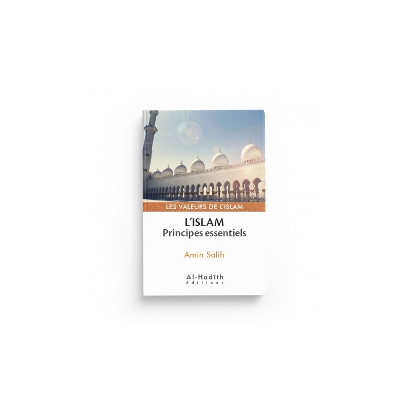 L'Islam : principes essentiels