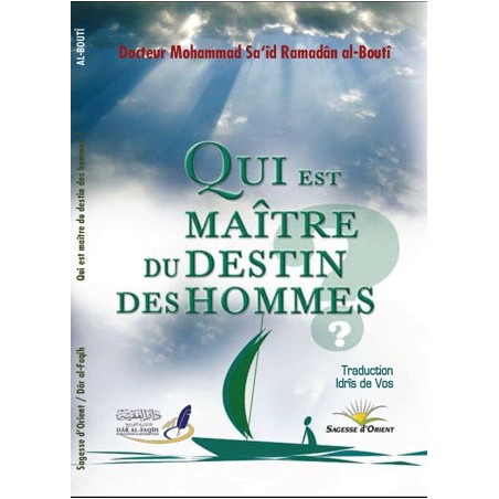Qui est maître du destin des hommes ?