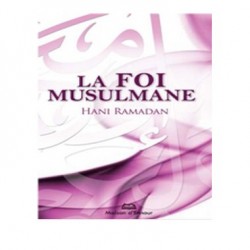 La foi musulmane (poche)