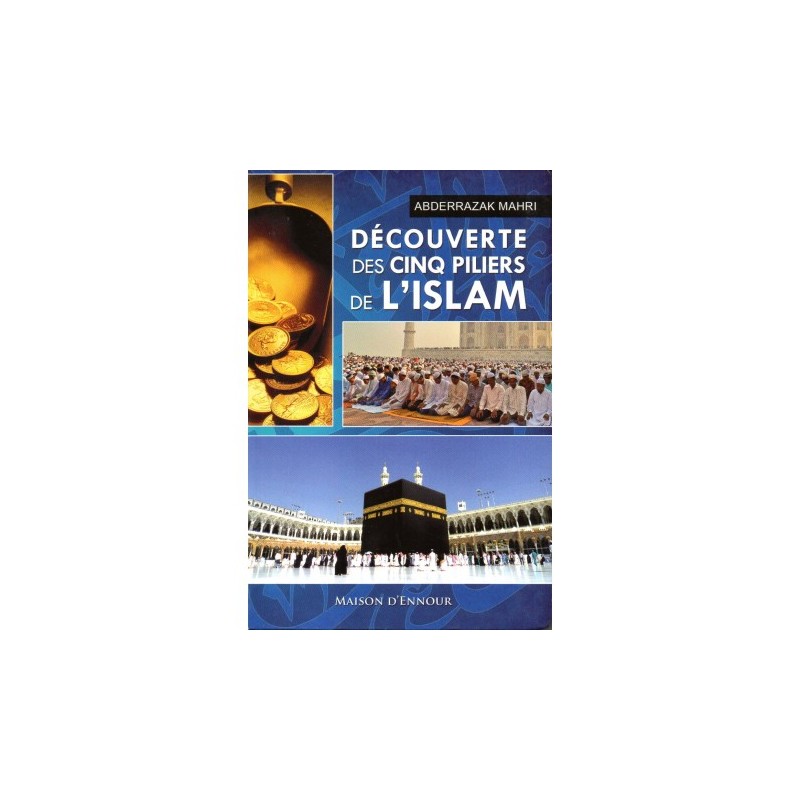 Découverte des cinq piliers de l'Islam
