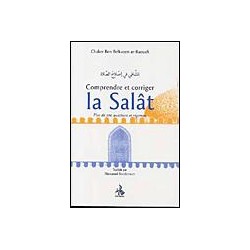Comprendre et corriger la Salat