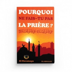 Pourquoi ne fais tu pas la prière ?