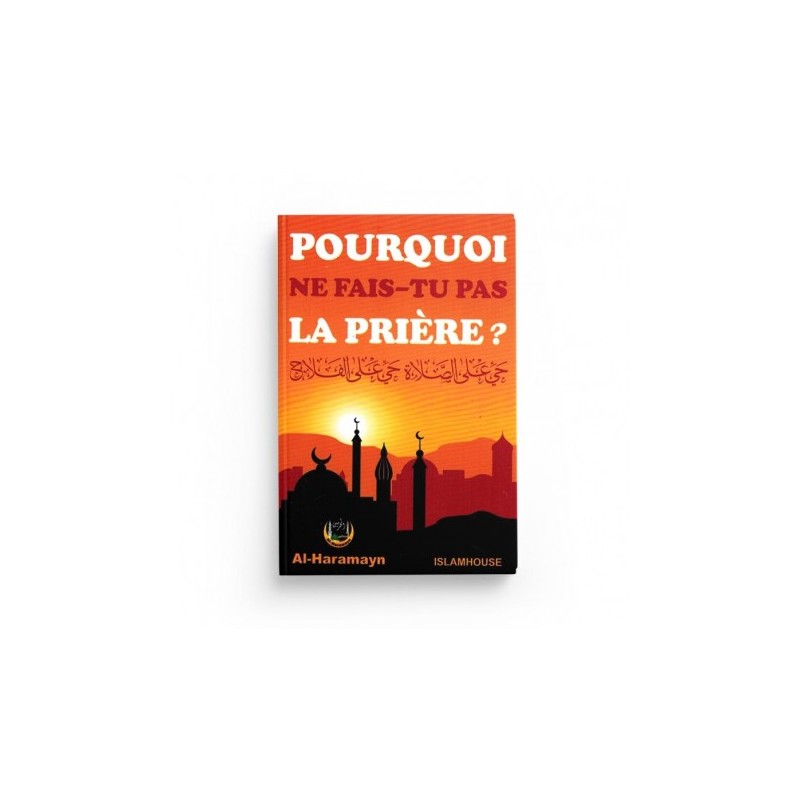 Pourquoi ne fais tu pas la prière ?
