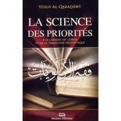 La science des priorités, à la lumière du coran et de la tradition prophétique