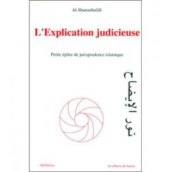 L'explication judicieuse (bilingue) : petite épître de jurisprudence islamique