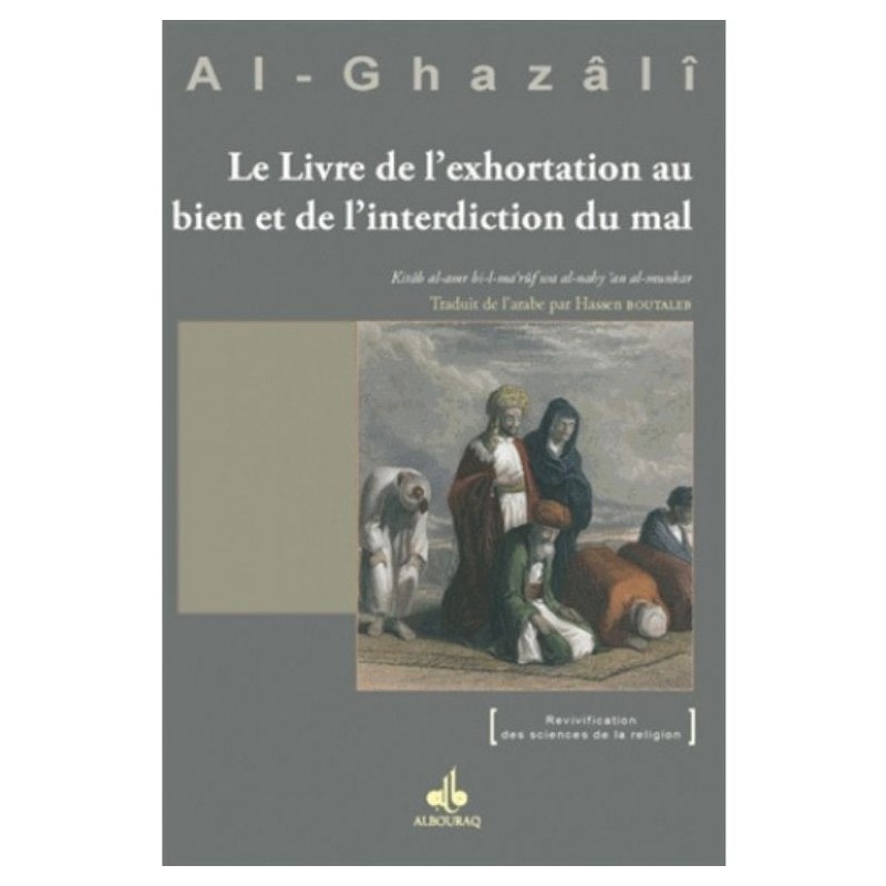 Le livre de l’exhortation au bien et de l’interdiction du mal