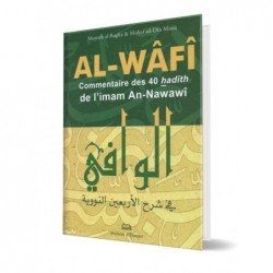 Al-Wafi Commentaire des 40 Hadith de l'imam An-Nawawi