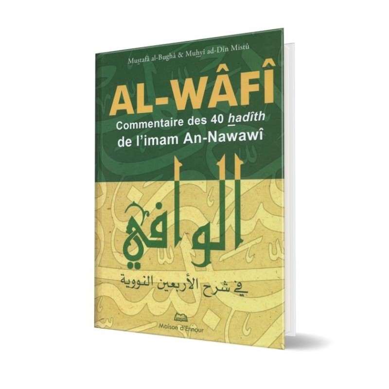 Al-Wafi Commentaire des 40 Hadith de l'imam An-Nawawi