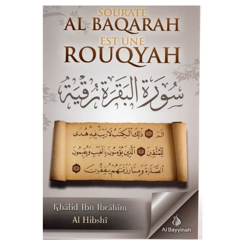 Sourate Al Baqarah est une Roqya
