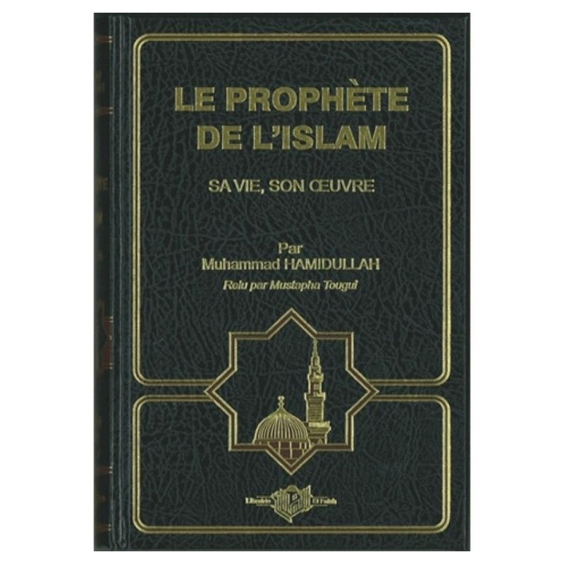 Le prophète de l’islam – Sa vie, son oeuvre