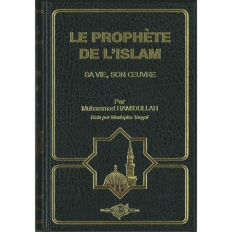 Le prophète de l’islam – Sa vie, son oeuvre