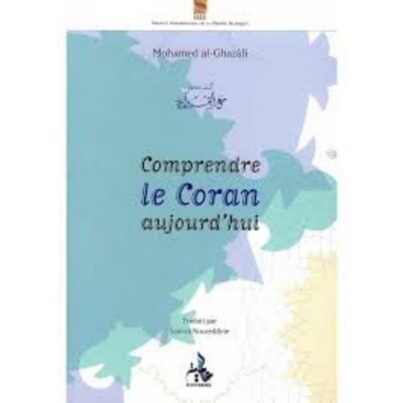 Comprendre le Coran Aujourd’hui
