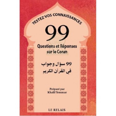 99 questions et réponses sur le Coran – Tome 1 - Testez vos connaissance !