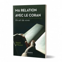Ma relation avec le Coran : un art de vivre