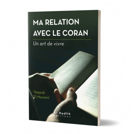 Ma relation avec le Coran : un art de vivre