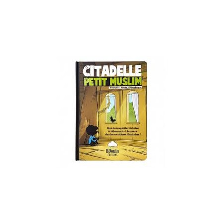 La citadelle du PETIT MUSLIM - BDouin