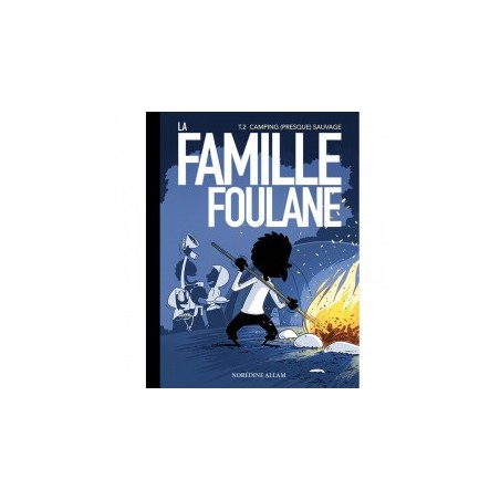 La FAMILLE FOULANE Tome 2 - BDouin