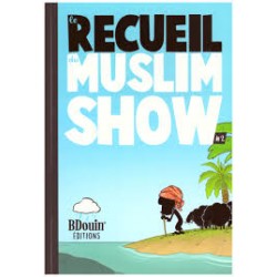 Le RECUEIL du MUSLIM SHOW...