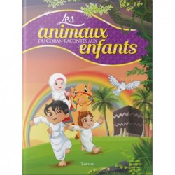 Les animaux du Coran racontés aux enfants