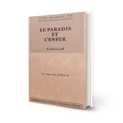 La foi islamique - Le Paradis et l'Enfer (7)