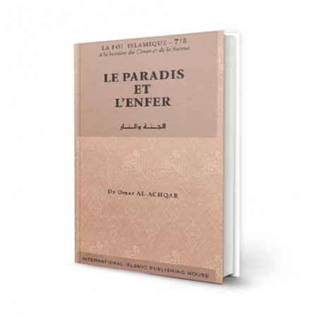La foi islamique - Le Paradis et l'Enfer (7)