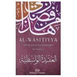 Al-Wâsitiyya, Epître sur la foi Islamique